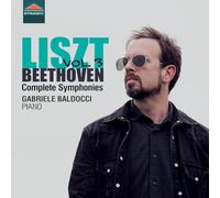 Gabriele Baldocci - Liszt-Beethoven: Complete Symphonies, Vol. 3