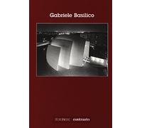Gabriele Basilico. Ediz. illustrata