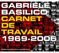 Gabriele Basilico: Workbook, 1969-2006 by Gabriele Basilico