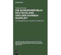 Gabriele Brenke Die Bundesrepublik Deutschland Und Der Namibi (Copertina rigida)