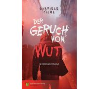 Gabriele Clima Spaß am Lesen Ve Der Geruch von Wut: In Einfacher Spr (Tascabile)