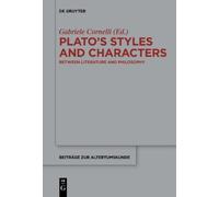 Gabriele Cornelli Plato’s Styles and Characters (Copertina rigida)