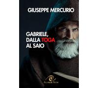 Gabriele, dalla toga al saio