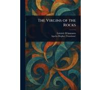 Gabriele D'Annunzio Agatha Hughes The Virgins of the Rocks (Tascabile)
