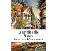 Gabriele D'Annunzio Le novelle della Pescara (Tascabile)