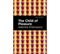 Gabriele D'Annunzio The Child of Pleasure (Copertina rigida) Mint Editions