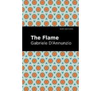 Gabriele D'Annunzio The Flame (Copertina rigida) Mint Editions