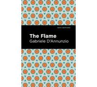 Gabriele D'Annunzio The Flame (Tascabile) Mint Editions