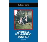 Gabriele d'Annunzio zoofilo