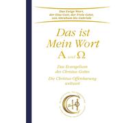 Gabriele Das ist Mein Wort. Alpha und Omega. Das Evangelium J (Copertina rigida)