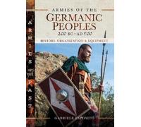 Gabriele Esposi Armies of the Germanic Peoples, 200 BC to AD (Copertina rigida)