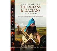 Gabriele Esposi Armies of the Thracians and Dacians, 500 BC t (Copertina rigida)