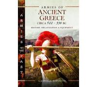 Gabriele Esposit Armies of Ancient Greece Circa 500 to 338 B (Copertina rigida)