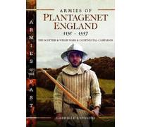 Gabriele Esposito Armies of Plantagenet England, 1135-1337 (Copertina rigida)