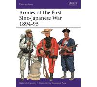Gabriele Esposito Armies of the First Sino-Japanese War 1894-95 (Tascabile)