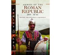 Gabriele Esposito Armies of the Roman Republic 264-30 BC (Copertina rigida)