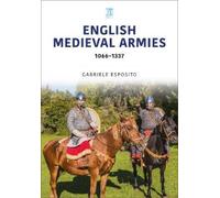 Gabriele Esposito English Medieval Armies (Tascabile) Historic Armies Series
