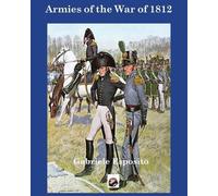 Gabriele Esposito The War of 1812 (Tascabile)