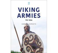 Gabriele Esposito Viking Armies (Tascabile)