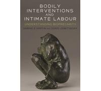 Gabriele Griffin Bodily Interventions and Intimate Labour (Copertina rigida)