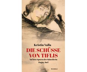 Gabriele Haefs Christe Die Schüsse von Tiflis: Auf den Spure (Copertina rigida)