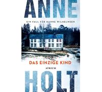 Gabriele Haefs Das einzige Kind: Ein Fall für Hanne Wilhelmsen (Han (Tascabile)