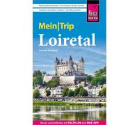 Gabriele Kalmba Reise Know-How MeinTrip Loiretal: Reiseführer Loire- (Tascabile)