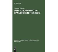 Gabriele Knauer Der Subjuntivo im Spanischen Mexicos (Copertina rigida)