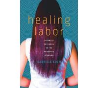 Gabriele Koch Healing Labor (Copertina rigida)