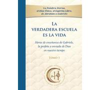 Gabriele La verdadera escuela es la vida. Tomo 1 (Tascabile)