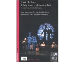 Gabriele Mirabassi Err Chisciotte e gli invincibili. Il racconto, i (Tascabile)