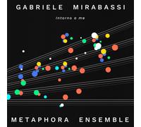 Gabriele Mirabassi / Metaphora Ensemble: Intorno A Me (CD)