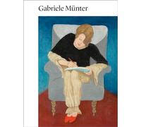 Gabriele Munter 1877-1962: Painting to the Point