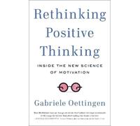 Gabriele Oettingen Rethinking Positive Thinking (Tascabile)