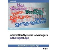 Gabriele Piccol Information Systems for Managers in the Digital Age (Tascabile)