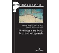 Gabriele Schimmen Wittgenstein and Marx. Marx and Wittgenste (Copertina rigida)