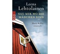 Gabriele Schrey-Vasara Leena Sag mir, wo die Mädchen sind: Ein Fin (Tascabile)
