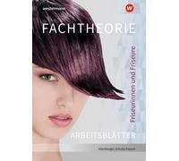 Gabriele Schultz-Paa Friseurinnen und Friseure: Fachtheorie Arbeitsh (Tascabile)