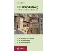 Gabriele Stein Der Benediktweg von Nursia über Subiaco nach Monteca (Tascabile)