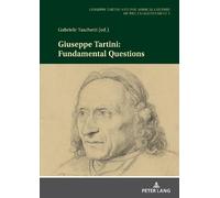 Gabriele Taschetti Giuseppe Tartini: Fundamental Questions (Copertina rigida)