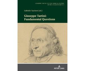 Gabriele Taschetti Giuseppe Tartini: Fundamental Questions (Copertina rigida)