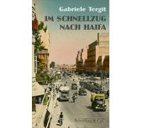 Gabriele Tergit Im Schnellzug nach Haifa: Geschichten (Copertina rigida)