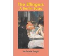 Gabriele Tergit The Effingers (Tascabile)