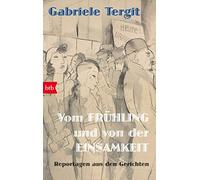 Gabriele Tergit Vom Fruhling und von der Einsamkeit (Tascabile)