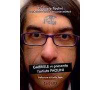 Gabriele vi presenta l'artista Paolini