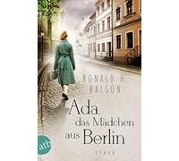 Gabriele Weber- Ada, das Mädchen aus Berlin: Roman (Liam Taggart und (Tascabile)