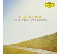 Gabrieli Consort & Players Paul Mccreesh - Road to Paradise