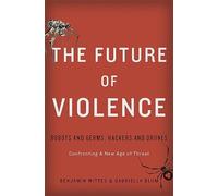 Gabriella Blum Benjamin Wittes The Future of Violence (Copertina rigida)