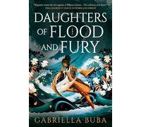 Gabriella Buba The Stormbringer Saga - Daughters of Flood and Fury (Tascabile)