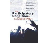 Gabriella Coleman The Participatory Condition in the Digital Age (Tascabile)